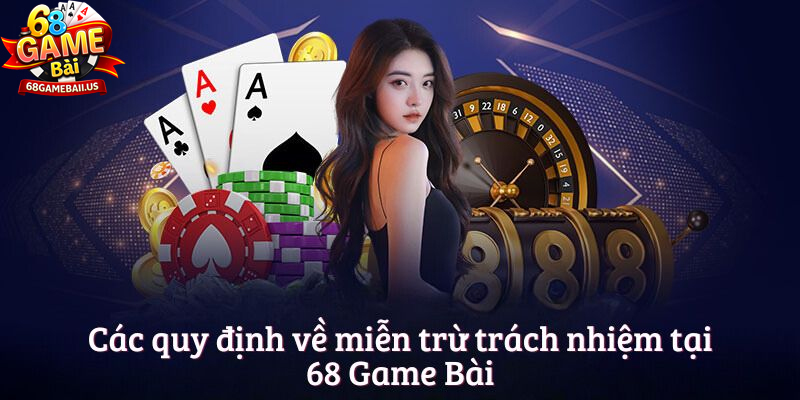68Gamebai không đảm bảo kết quả thắng thua trong quá trình chơi